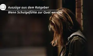Ein Mädchen mit langen Haaren, das den Kopf senkt. Der Text lautet: "Auszüge aus dem Ratgeber: Wenn Schuldgefühle zur Qual werden. Ich bin schuld an allem.