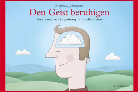 Buchcover: "Den Geist beruhigen" von Matthew Johnstone. Eine Illustration zeigt einen Kopf, in dem eine Wolke schwebt, was die positiven Meditationseffekte symbolisiert.